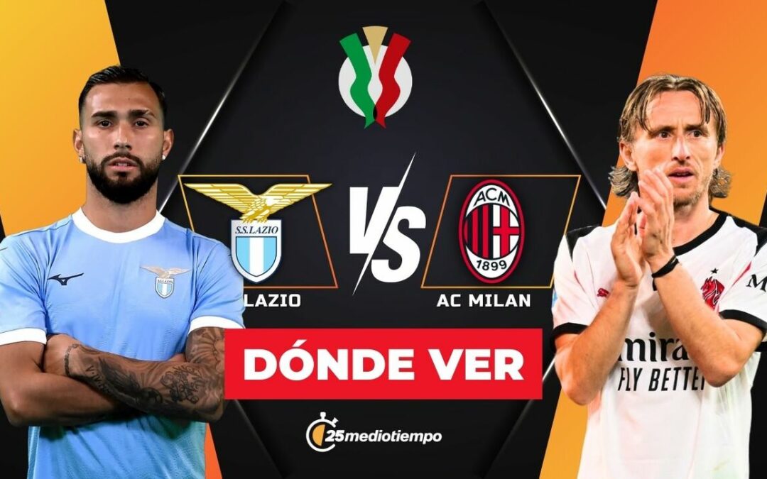 Sigue EN VIVO Lazio vs AC Milan: Octavos de Final Coppa Italia 2025 HOY