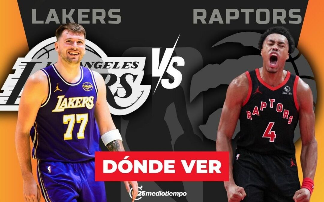 Lakers vs Raptors: Cómo Ver EN VIVO el Partido de la NBA 2025 en México Hoy