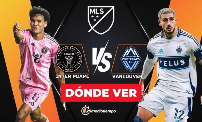 Inter Miami vs. Vancouver Whitecaps: Horario y Cómo Ver EN VIVO la Final de la MLS 2025