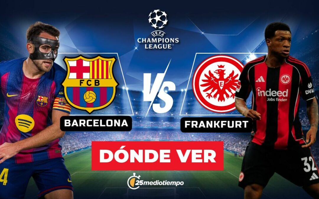 Barcelona vs. Frankfurt: Transmisión en Vivo del Partido de la Champions League 2025