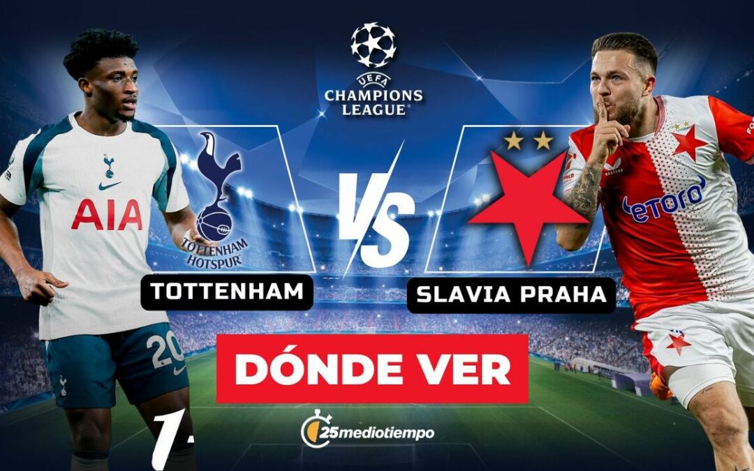 Champions League 2025: Tottenham vs. Slavia Praha EN VIVO – Horarios y Dónde Ver