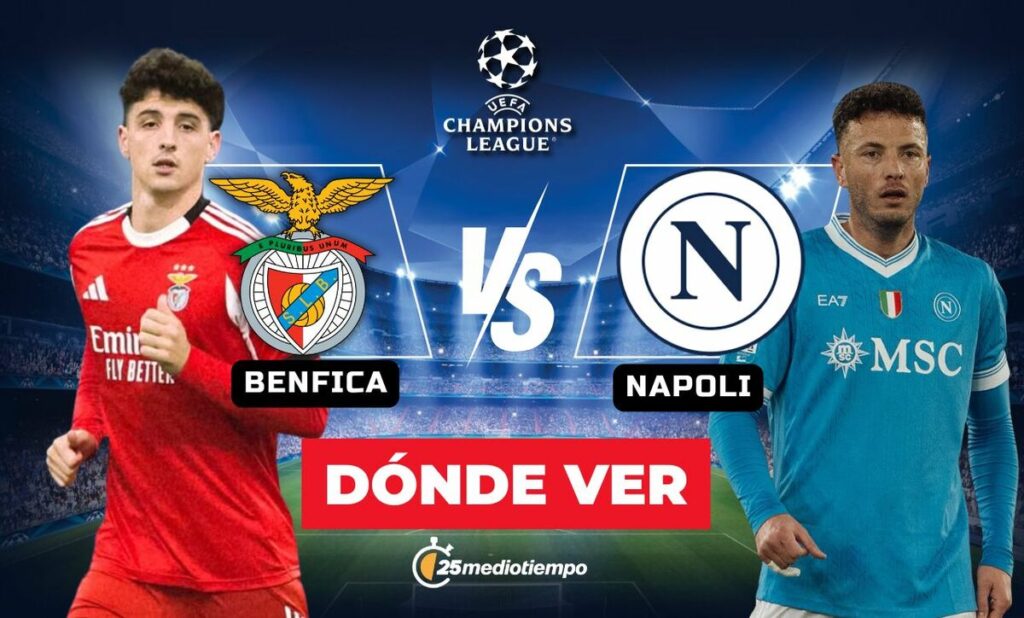 Benfica vs. Napoli EN VIVO: Horario y dónde ver el partido de la Champions League 2025