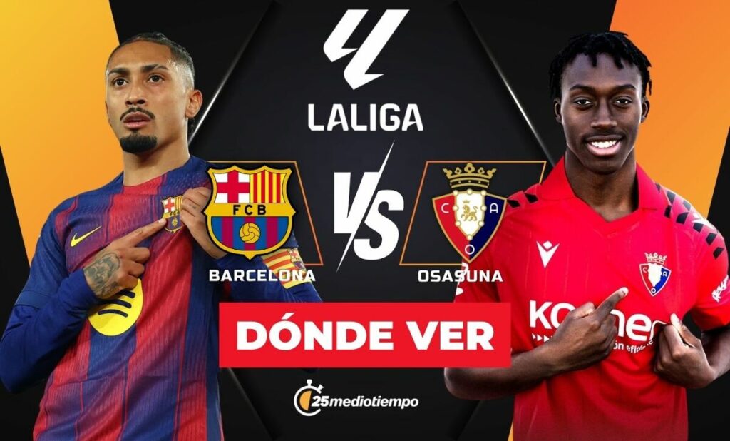 Barcelona vs. Osasuna: Cómo y dónde ver EN VIVO el partido de LaLiga 2025