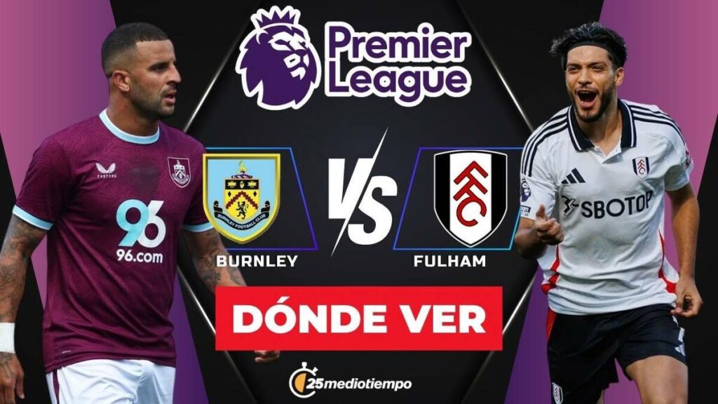 Burnley vs. Fulham EN VIVO: Raúl Jiménez se Destaca en la Premier League 2025