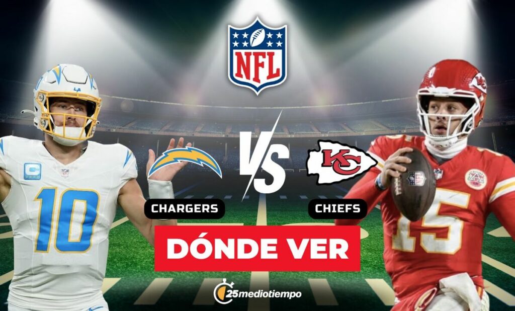 ¡No Te Pierdas el Encuentro Chargers vs. Chiefs EN VIVO! Horario y Canal del Partido de la NFL 2025