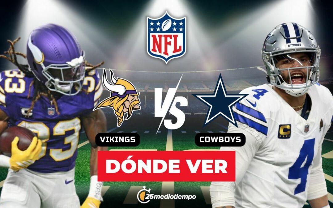 Vikings vs. Cowboys: Horario y Cómo Ver EN VIVO el Sunday Night Football de la Semana 15 de la NFL