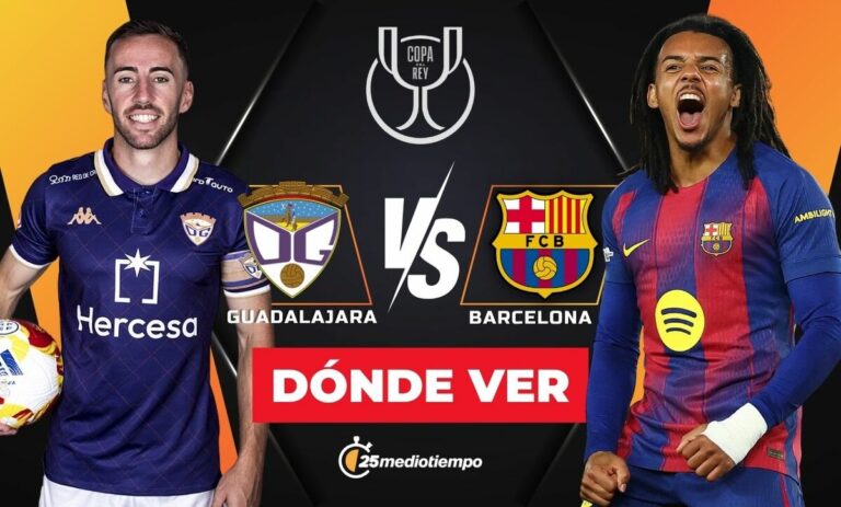 Guadalajara vs Barcelona: Hora y Dónde Ver EN VIVO el Partido de la Copa del Rey 2025