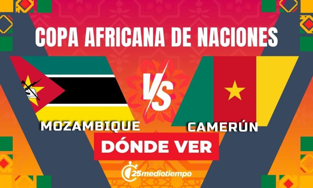Mozambique vs Camerún: Horario y Dónde Ver EN VIVO el Partido de la Copa Africana 2025