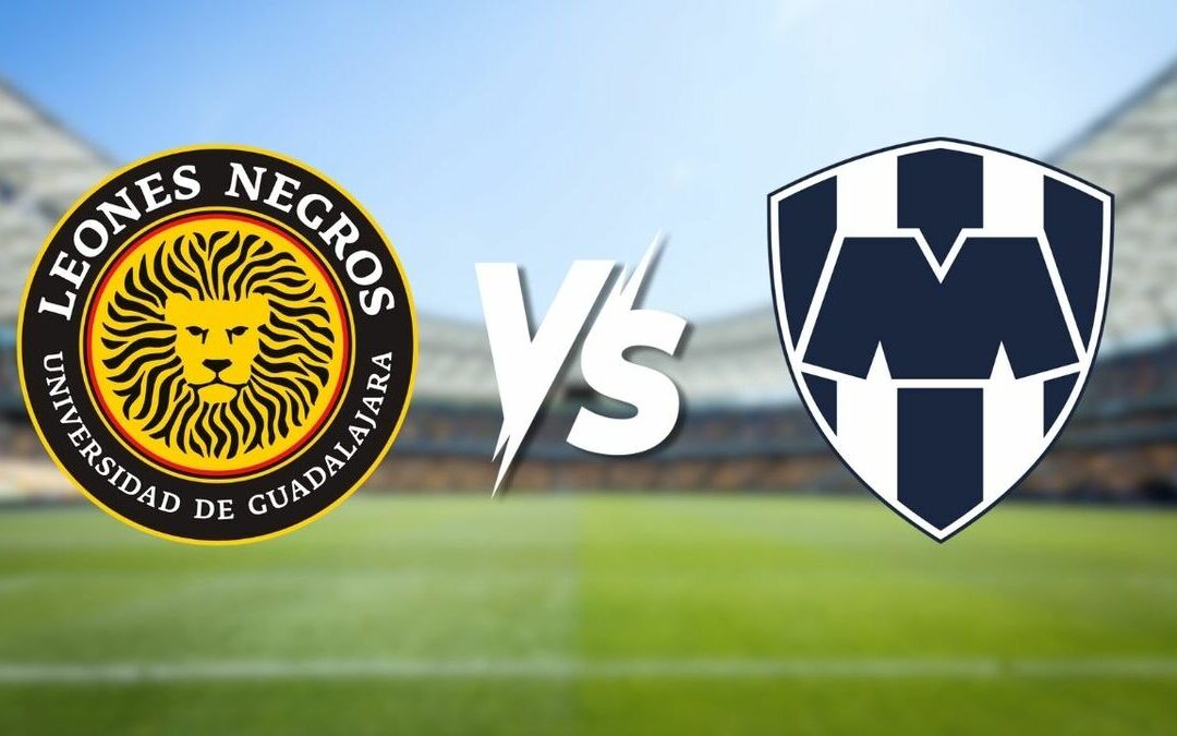 Leones Negros vs. Monterrey: Todo sobre el horario y la transmisión de la Copa Pacífica 2026