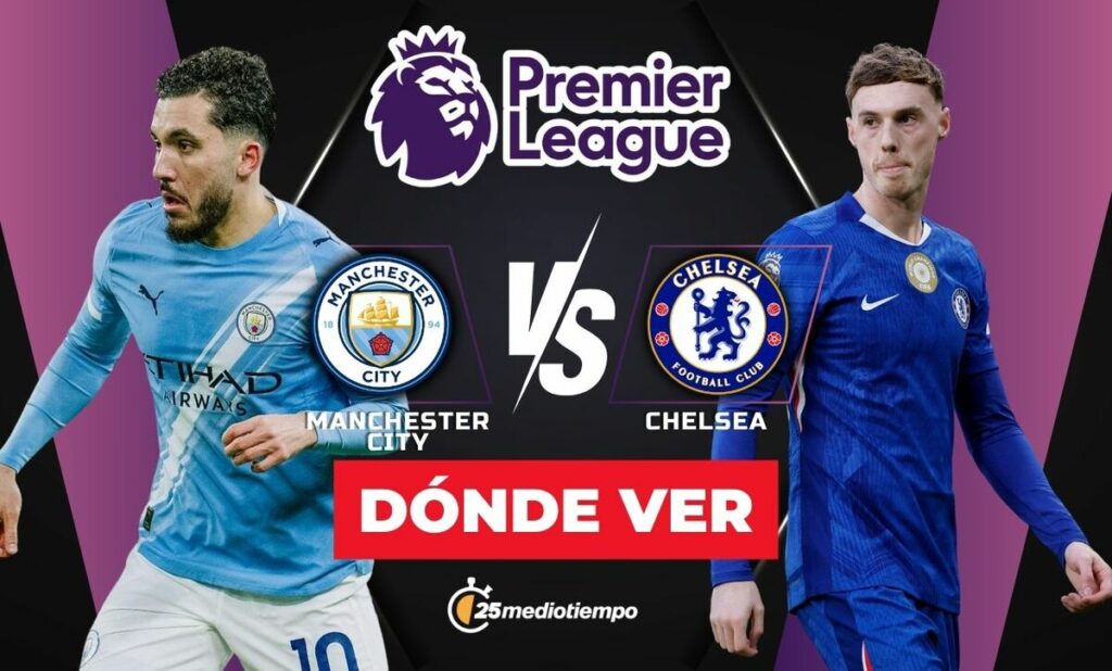 Manchester City vs Chelsea: Sigue el Partido HOY ONLINE de la Premier League 2026