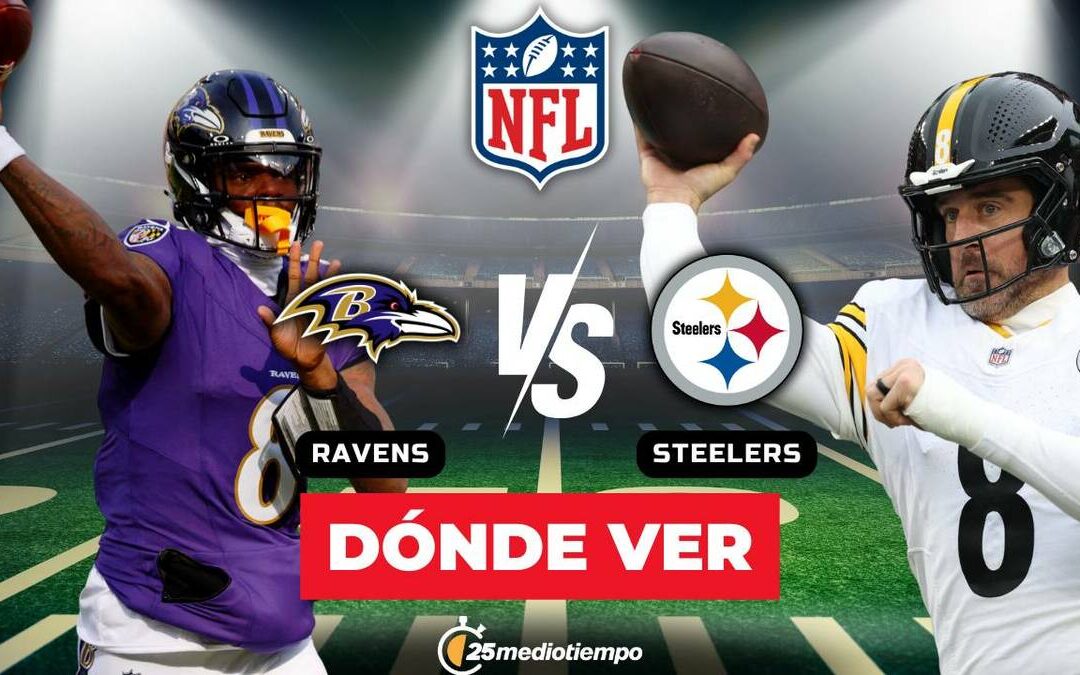 Horarios y Canales para Steelers vs Ravens: Todo sobre la Semana 18 de la NFL 2026