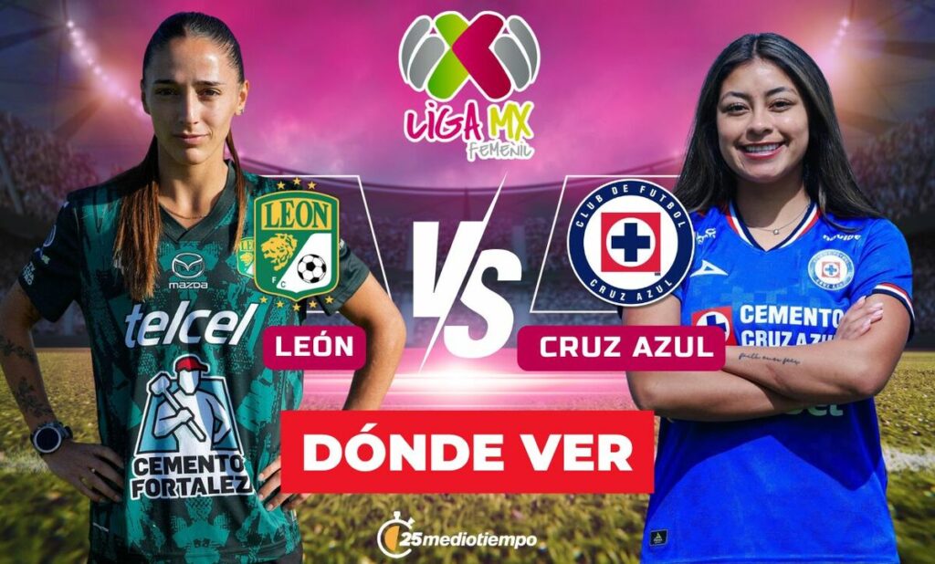 León vs. Cruz Azul Femenil: Cómo y dónde ver EN VIVO este emocionante partido de la Liga MX Femenil 2026
